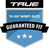 TRUE 30-Day Fit Guarantee